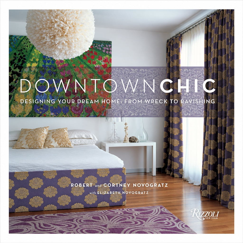 Book cover of 'Downtown Chic' with a bedroom interior design.